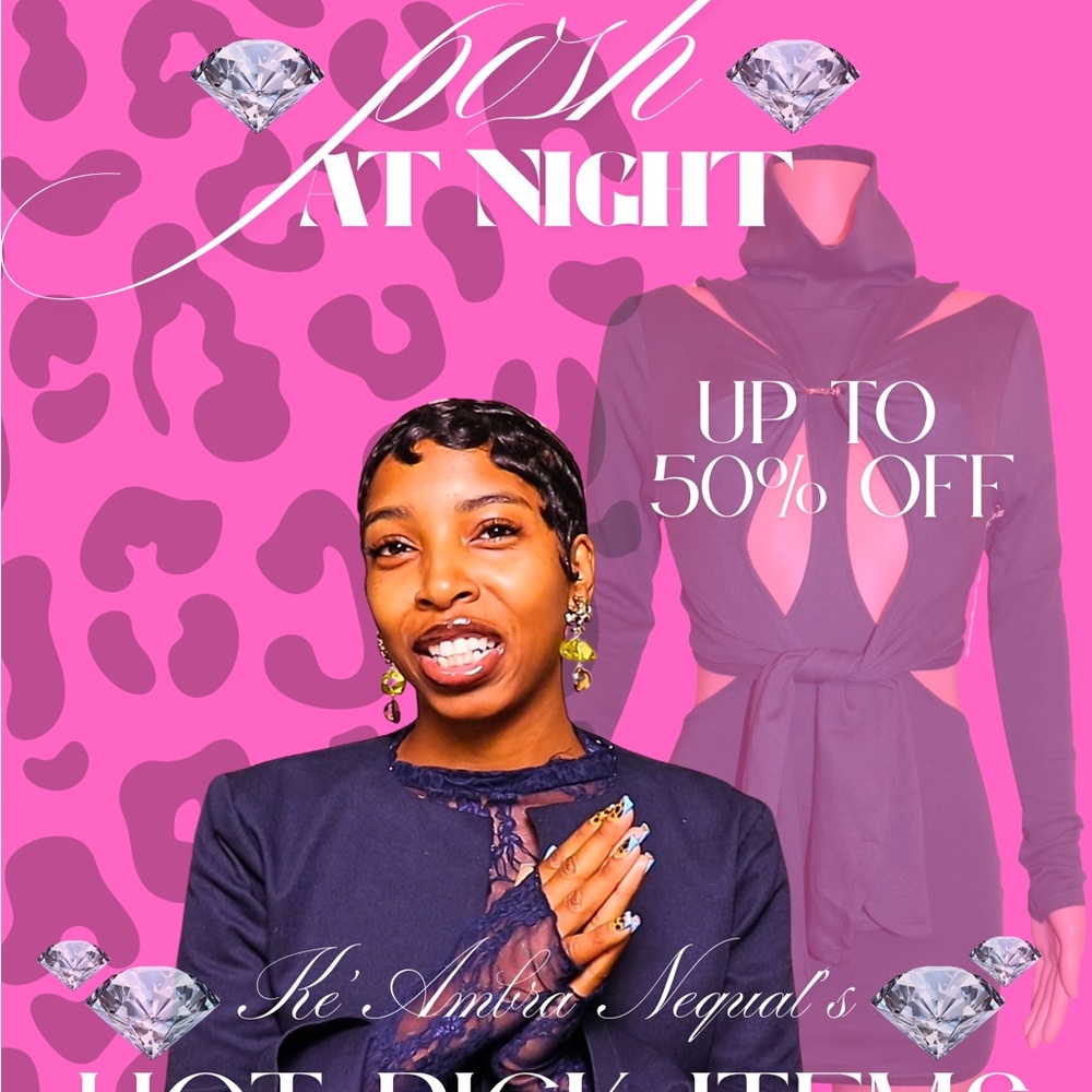 Posh At Night Live With Ke’Ambra Nequal @ 6:30pm EST